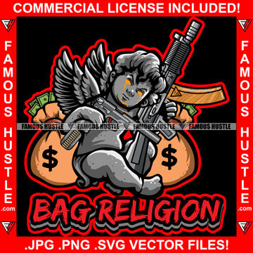 Bag Religion Gangster Angel Wings Statue Cash Money Bags Machine Guns Dripping Eyes Street Savage Hood Ghetto Swag Thug Boss Hustler Trench Hip Hop Rap Rapper Famous Hustling Quote Art Graphic Design Logo T-Shirt Print Printing JPG PNG SVG Vector Cut File